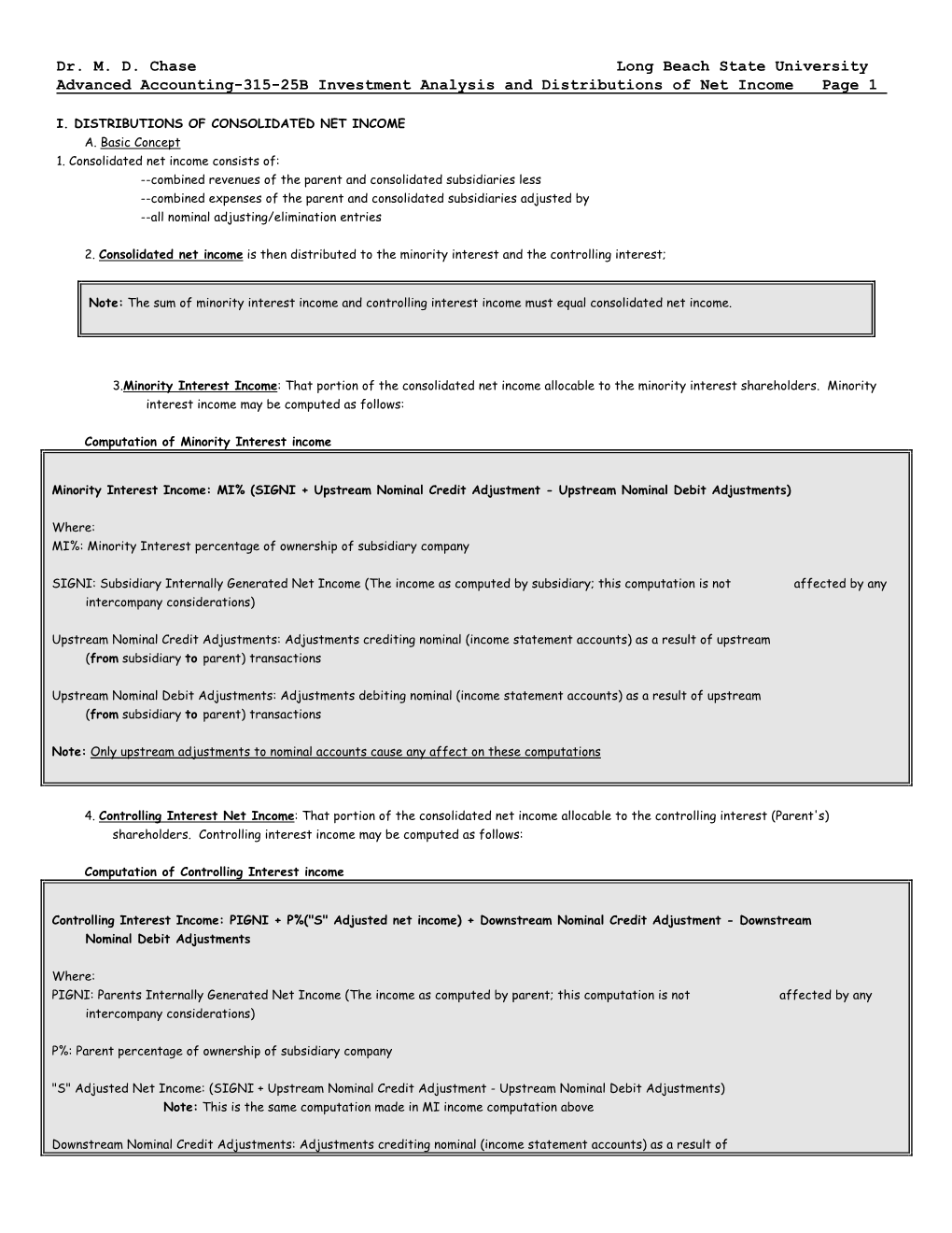 Dr. M. D. Chase Long Beach State University Advanced Accounting-315-25B Investment Analysis and Distributions of Net Income Page 1