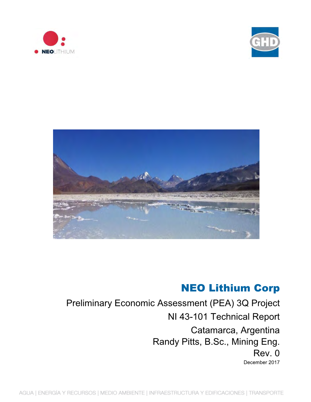 NEO Lithium Corp Preliminary Economic Assessment (PEA) 3Q Project NI 43-101 Technical Report Catamarca, Argentina Randy Pitts, B.Sc., Mining Eng