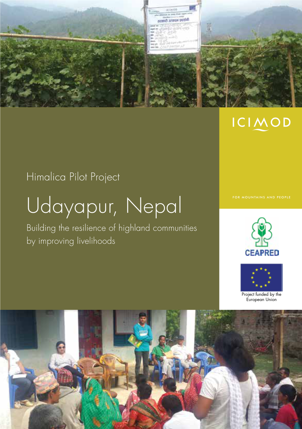 Udayapur, Nepal Building the Resilience of Highland Communities by Improving Livelihoods