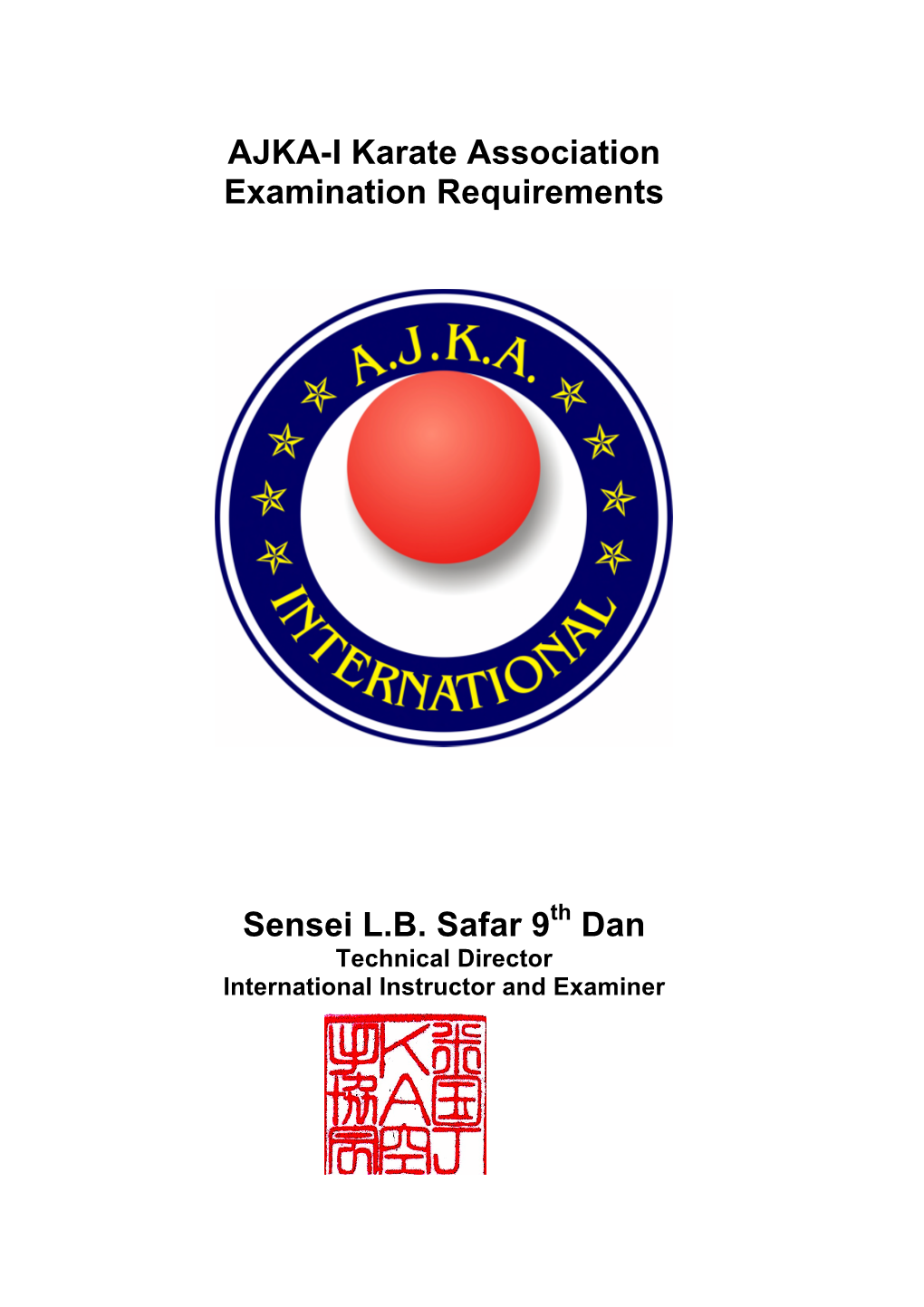 AJKA-I Karate Association Examination Requirements Sensei