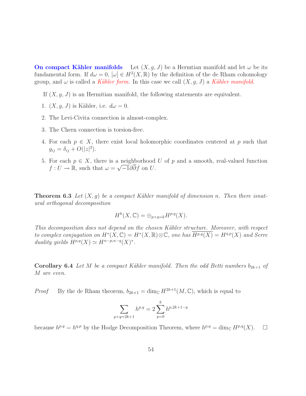 On Compact Kähler Manifolds Let (X, G, J) Be a Hermtian Manifold and Let