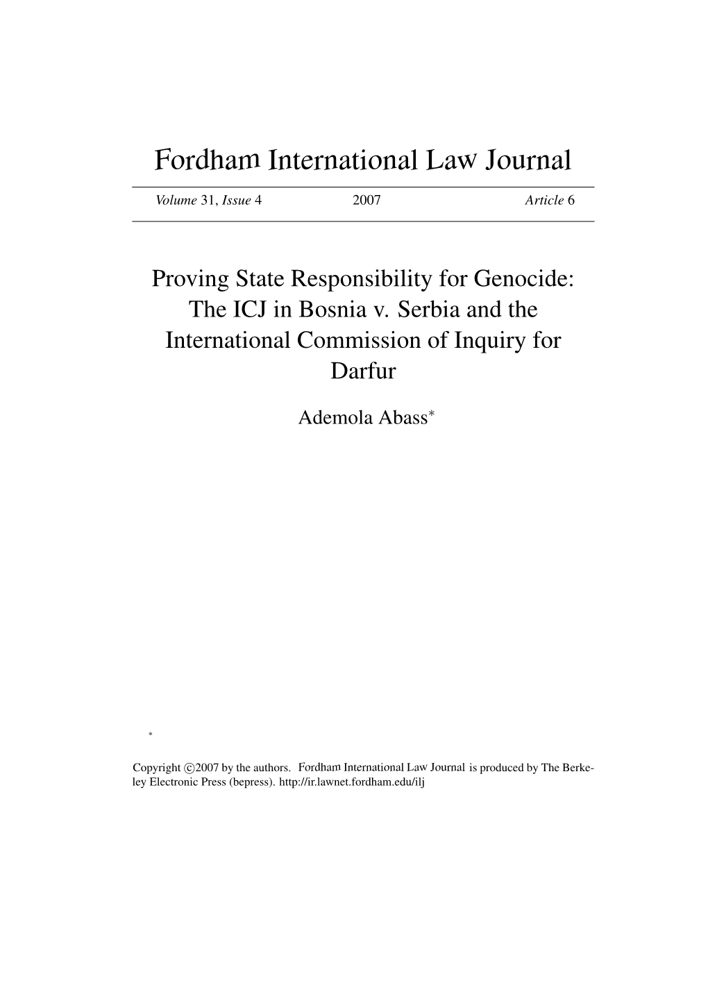 Proving State Responsibility for Genocide: the ICJ in Bosnia V. Serbia and the International Commission of Inquiry for Darfur