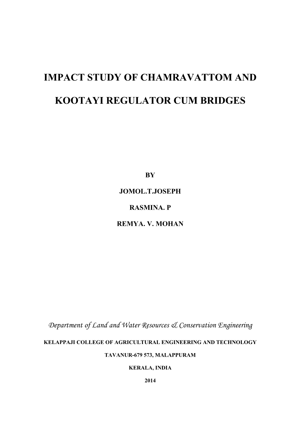 Impact Study of Chamravattom and Kootayi