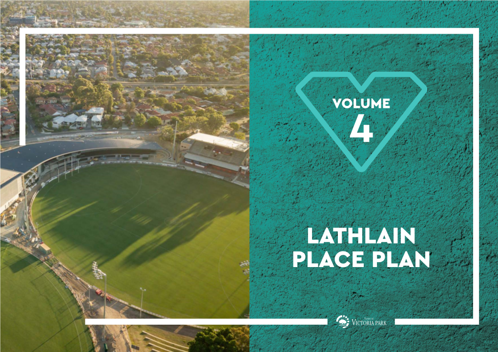 Lathlain Place Plan Volume 4 Lathlain Place Plan