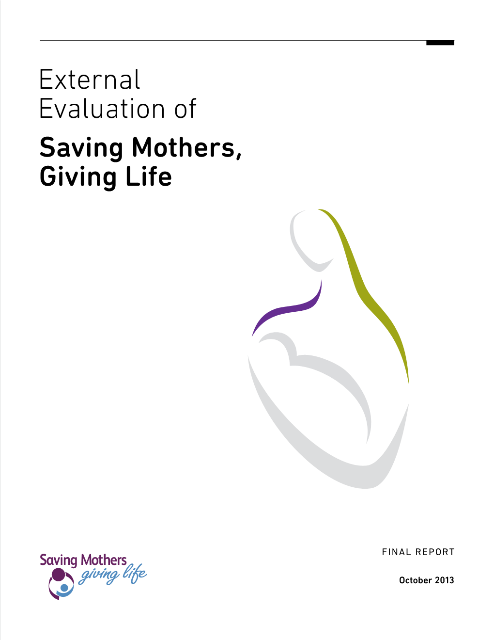 External Evaluation of Saving Mothers, Giving Life