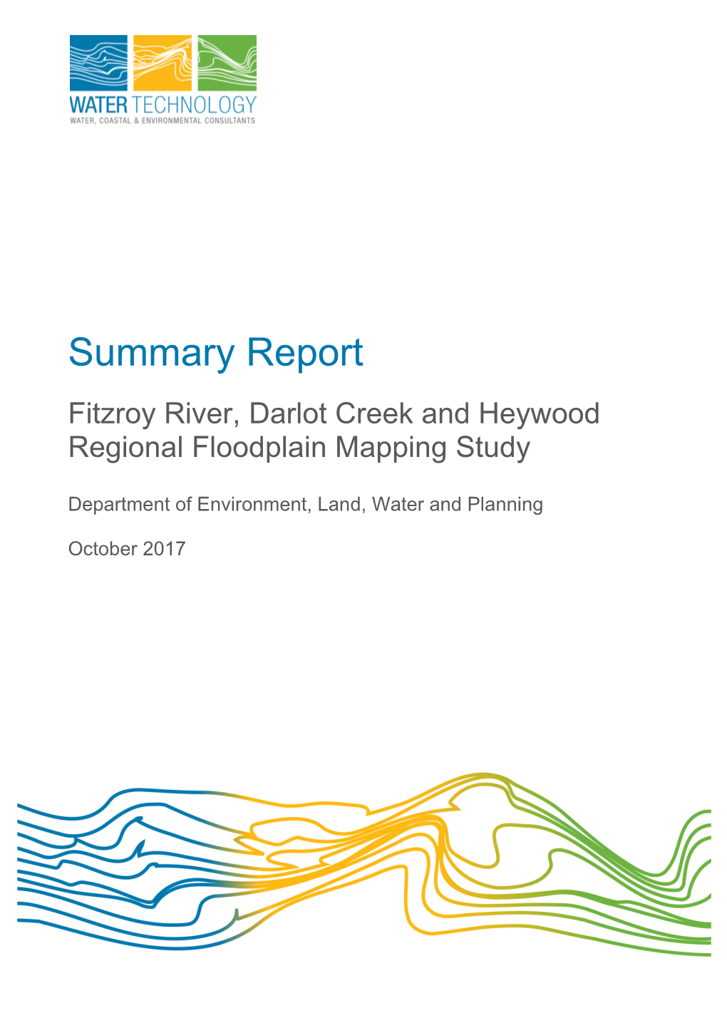 Summary Report Fitzroy River, Darlot Creek and Heywood Regional Floodplain Mapping Study