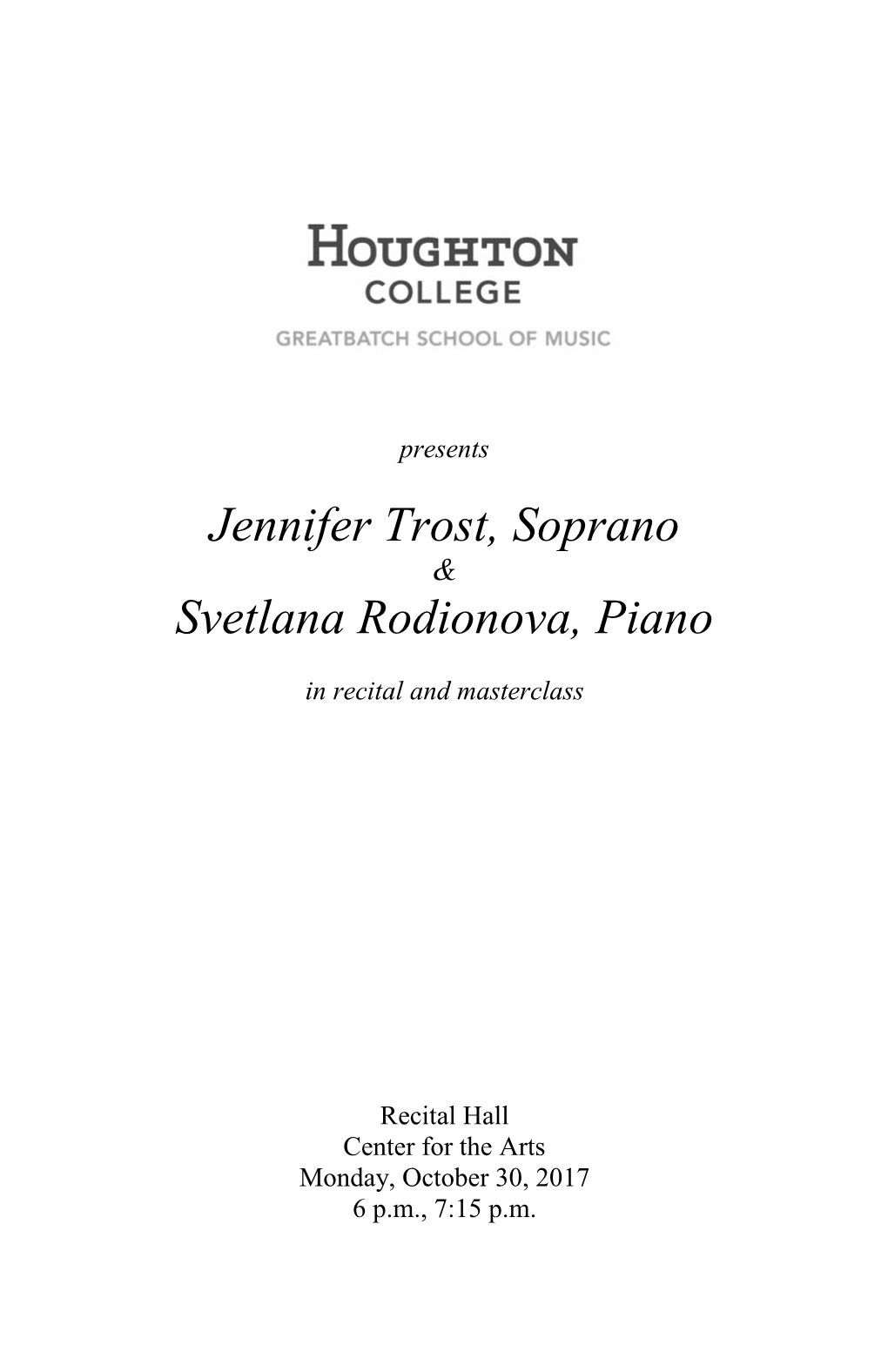 Jennifer Trost, Soprano Svetlana Rodionova, Piano