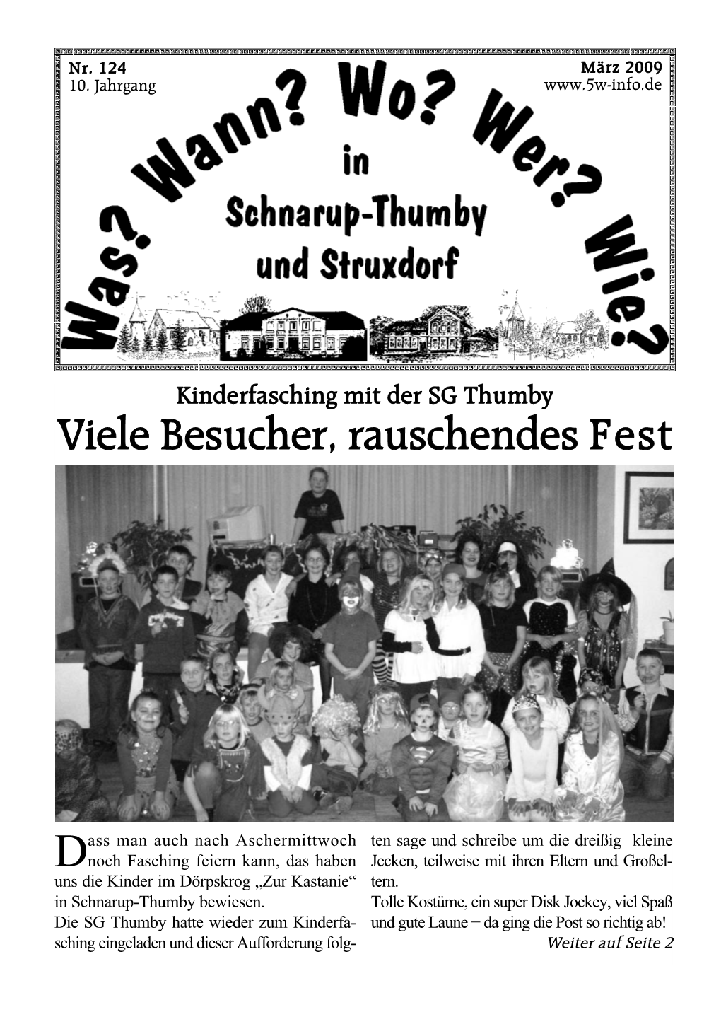 Viele Besucher, Rauschendes Fest