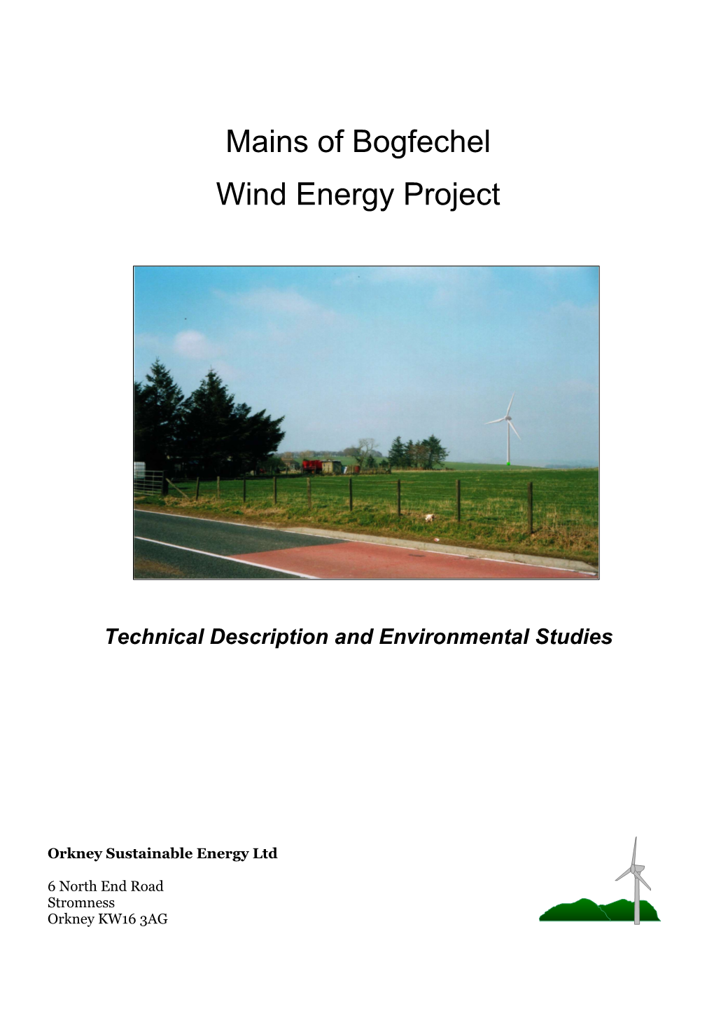 Mains of Bogfechel Wind Energy Project