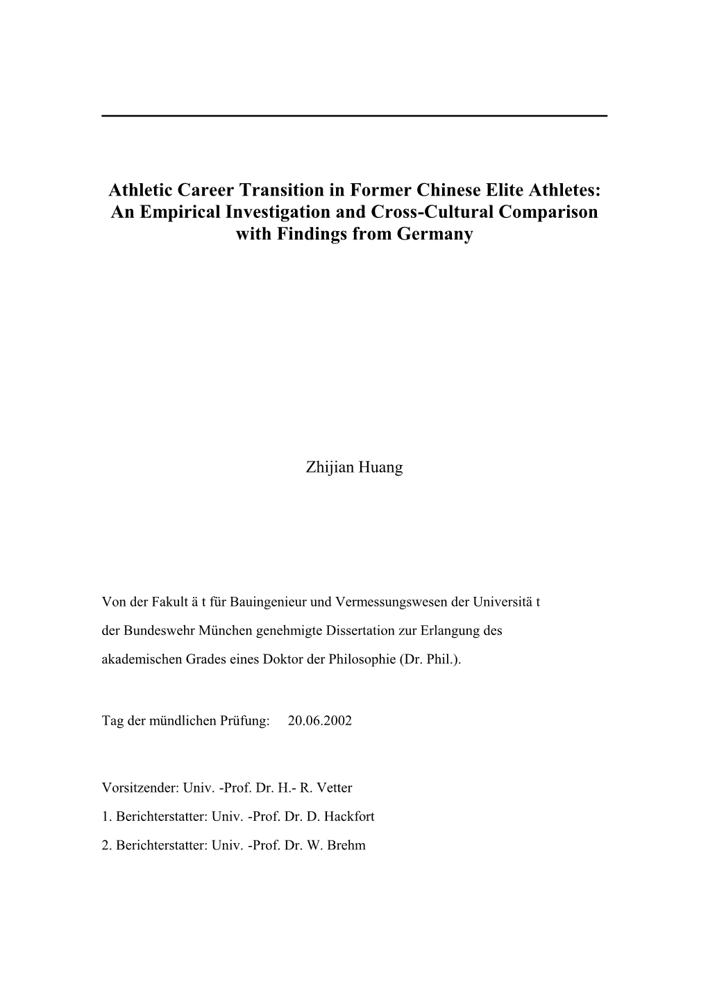 Athletic Career Transition in Former Chinese Elite Athletes: an Empirical Investigation and Cross-Cultural Comparison with Findings from Germany