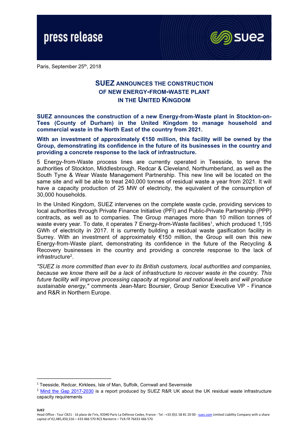 SUEZ ANNOUNCES the CONSTRUCTION of NEW ENERGY-FROM-WASTE PLANT in the UNITED KINGDOM SUEZ Announces the Construction Of