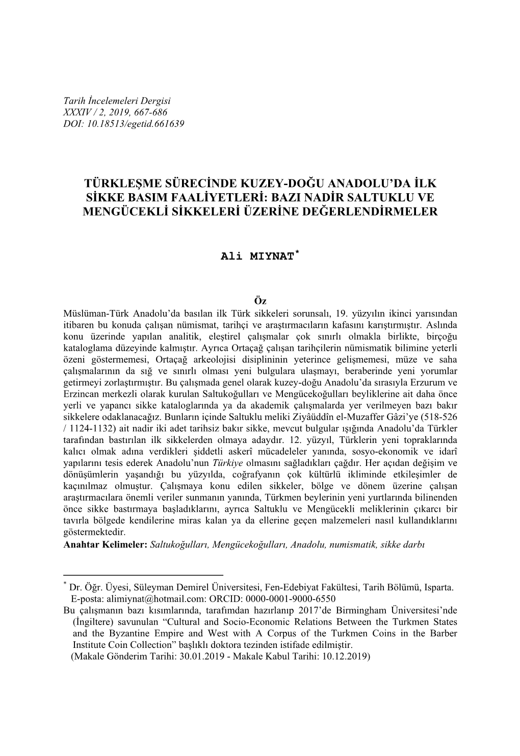 Türkleşme Sürecinde Kuzey-Doğu Anadolu'da Ilk Sikke Basım Faaliyetleri