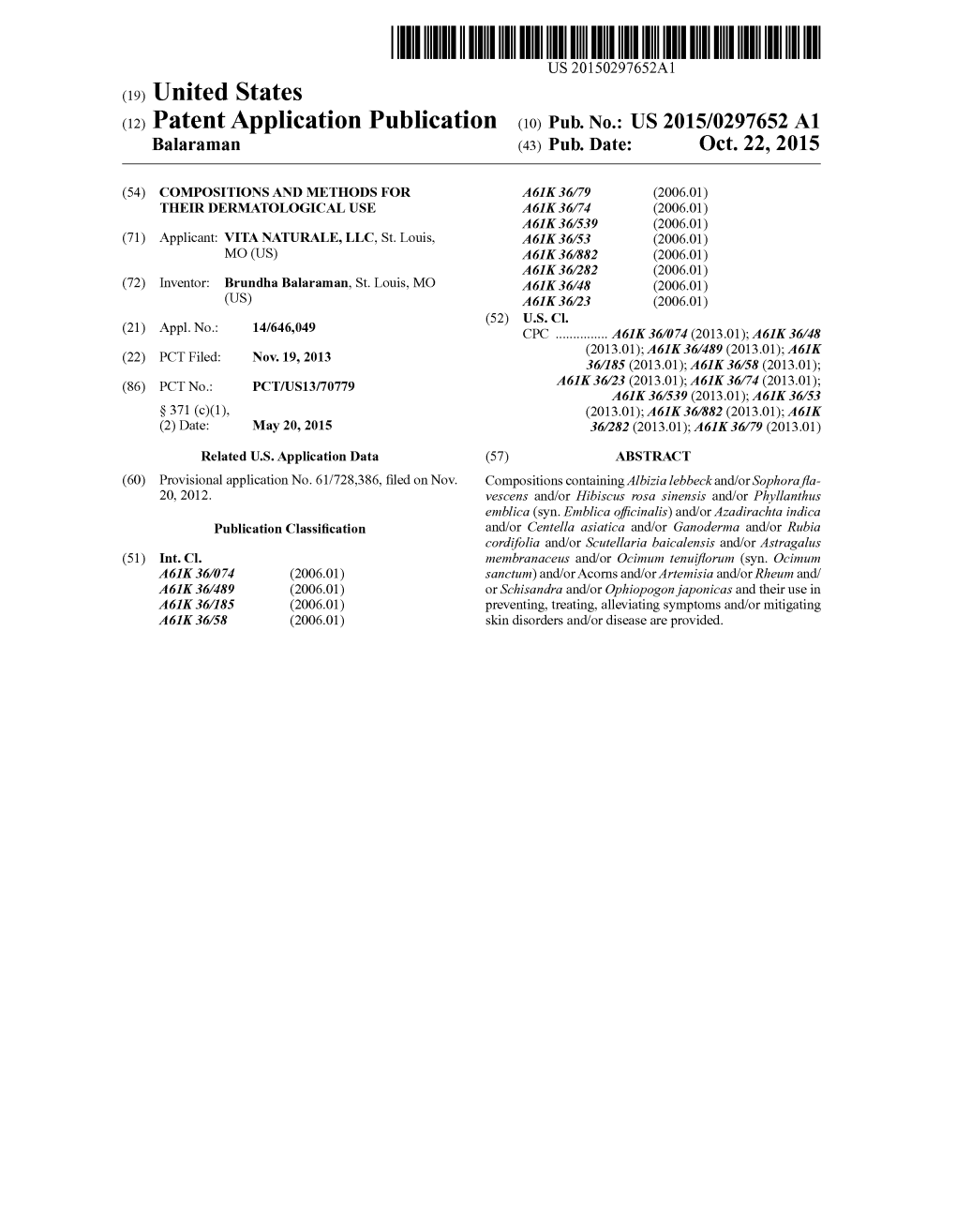 (2) Patent Application Publication (10) Pub. No.: US 2015/0297652 A1 Balaraman (43) Pub