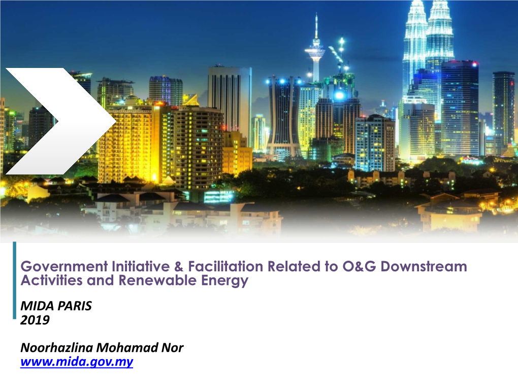 Government Initiative & Facilitation Related to O&G Downstream