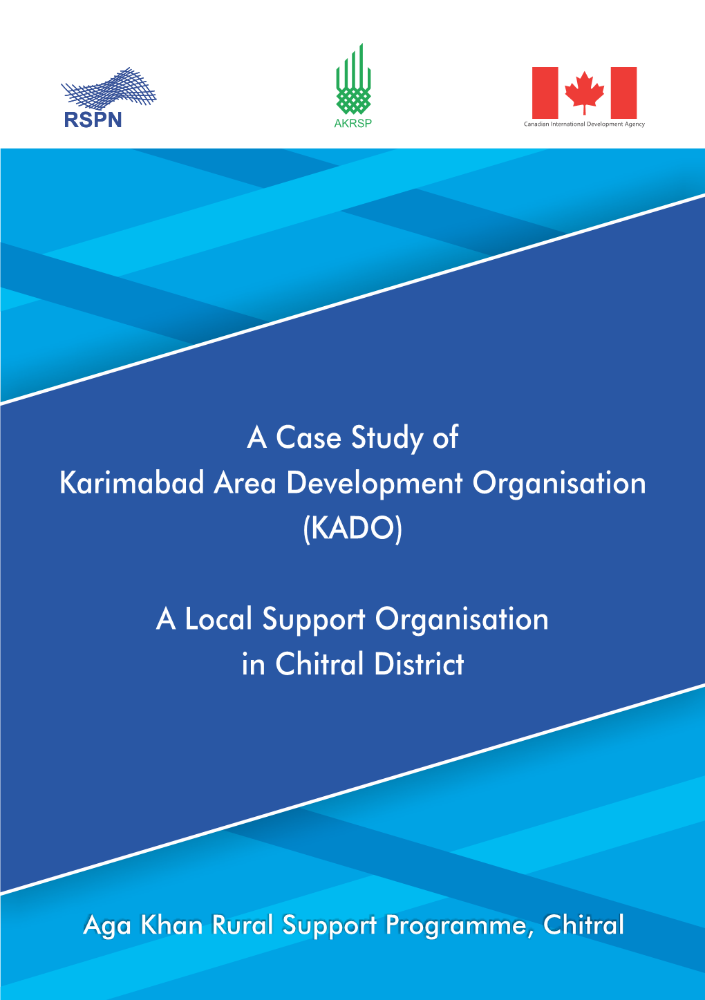 A Case Study of Karimabad Area Development Organisation (KADO)