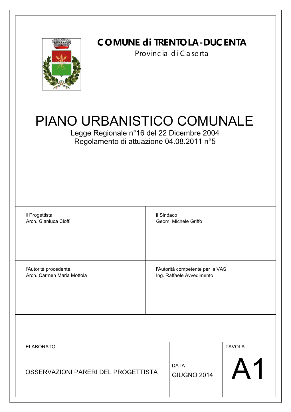 Piano Urbanistico Comunale /Hjjh5HjlrqdohQGho'Lfhpeuh 5HjrodphqwrGlDwwxd]LrqhQ