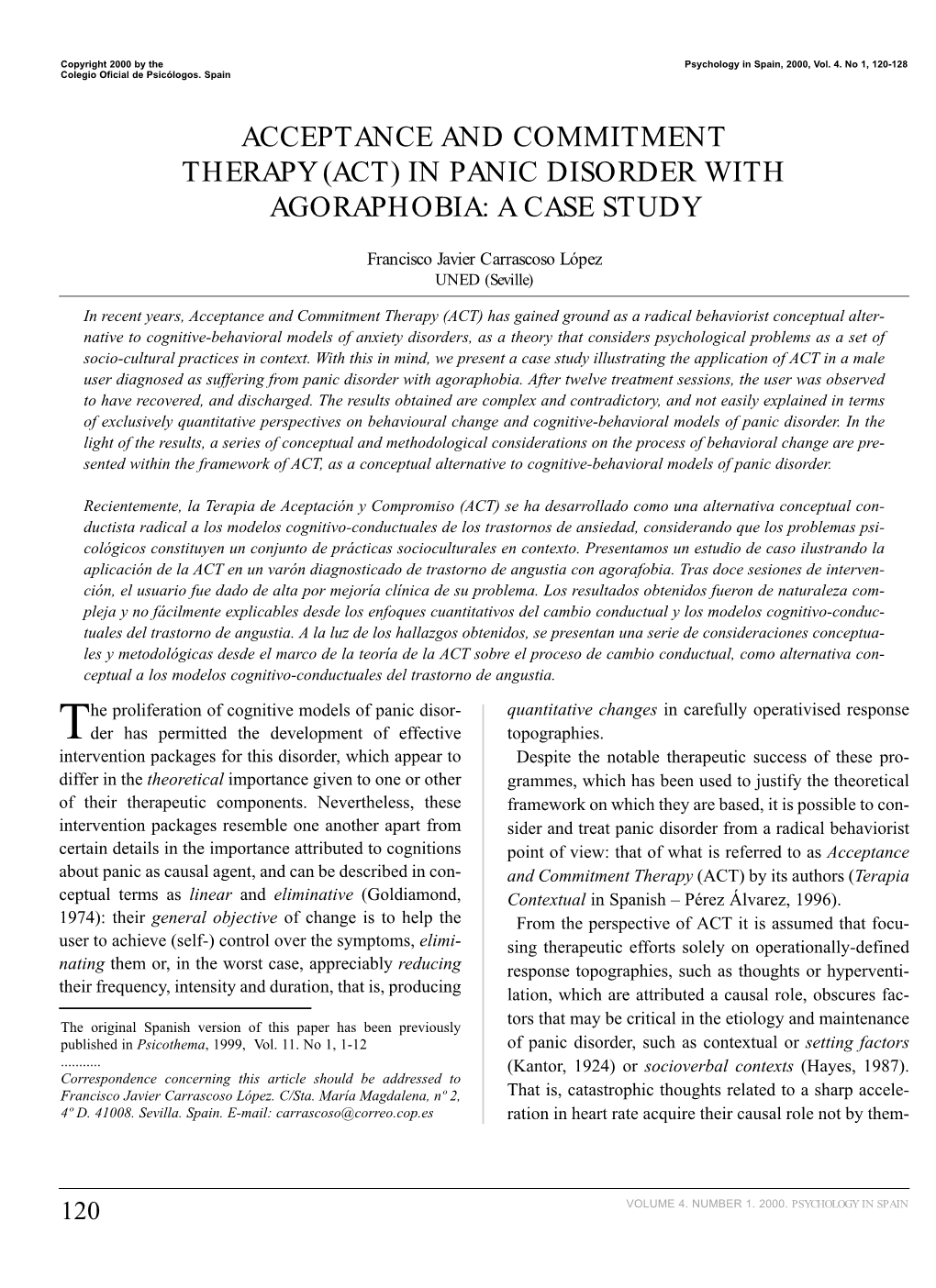 In Panic Disorder with Agoraphobia: a Case Study