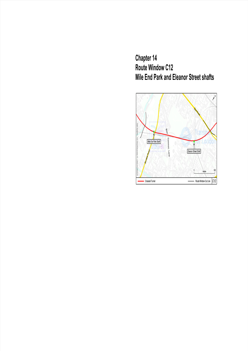 Chapter 14 Route Window C12 Mile End Park and Eleanor Street Shafts