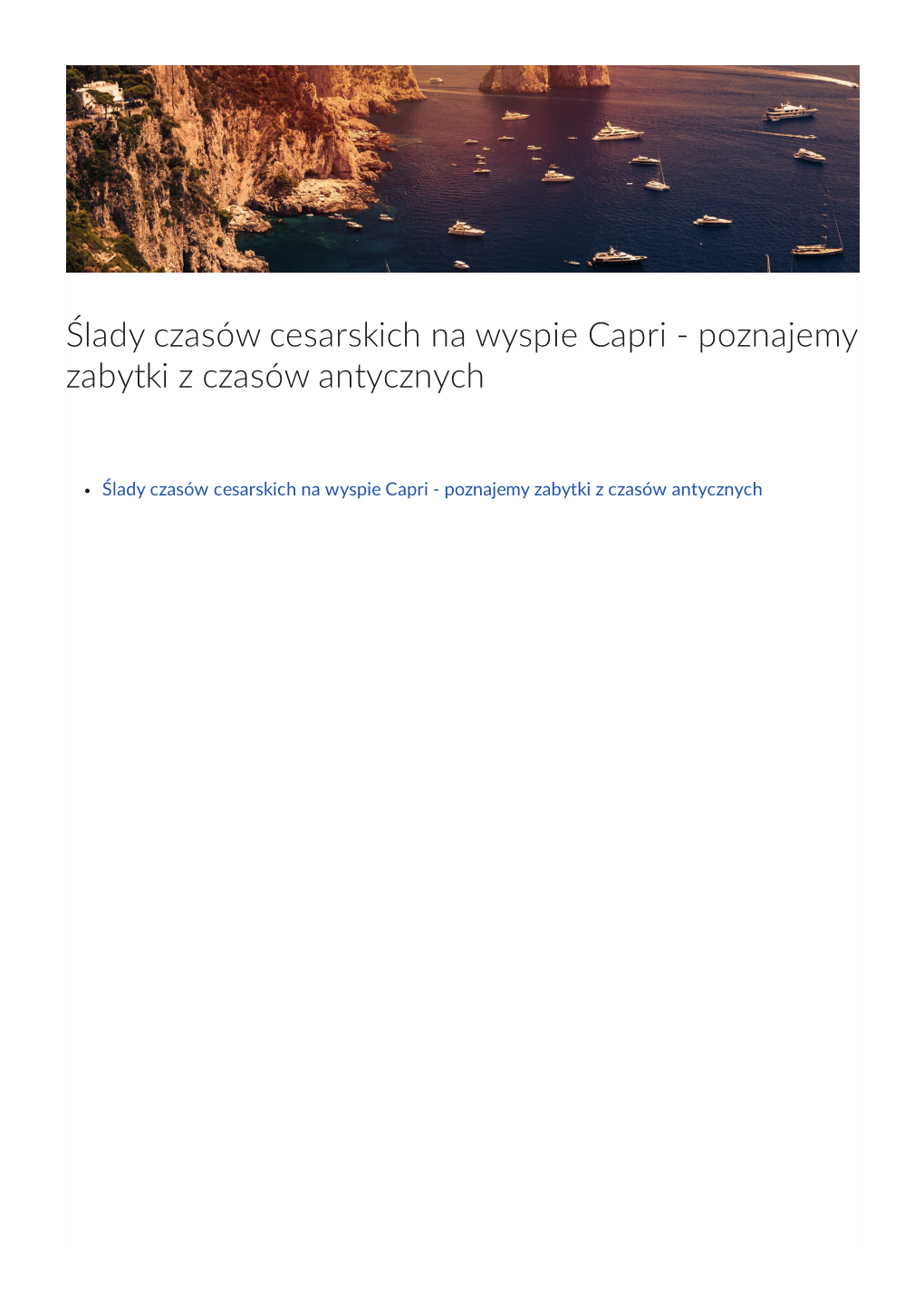 Wyspa Capri, Położona W Zatoce Neapolitańskiej Na Morzu Tyrreńskim, Którą Szczególnie Upodobali Sobie Rzymscy Cesarze – Oktawian I Tyberiusz