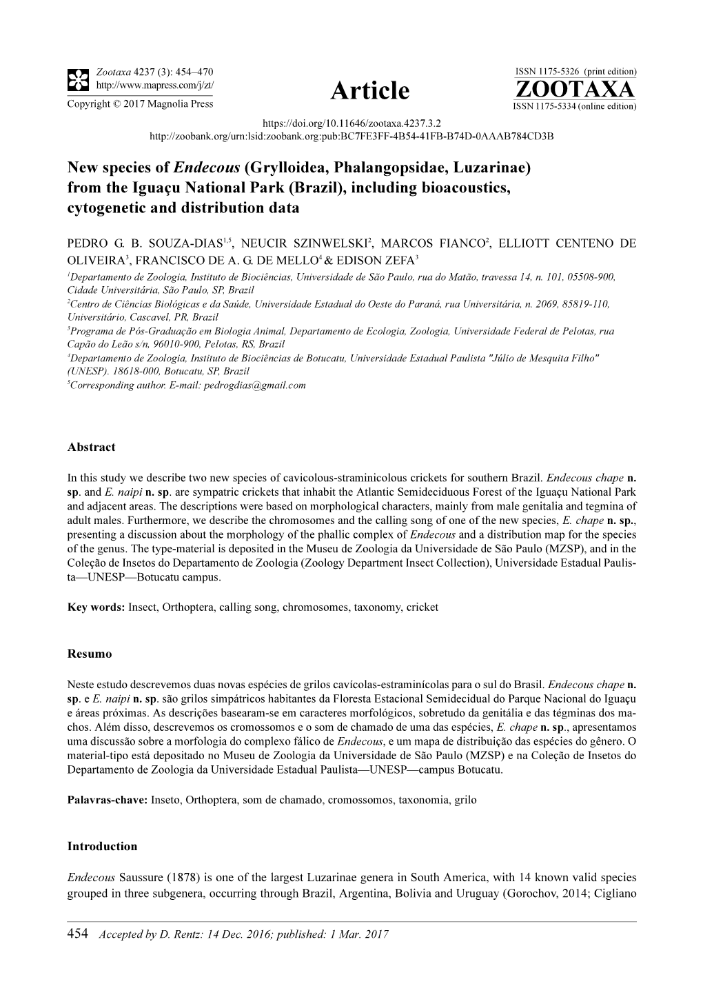 New Species of Endecous (Grylloidea, Phalangopsidae, Luzarinae) from the Iguaçu National Park (Brazil), Including Bioacoustics, Cytogenetic and Distribution Data