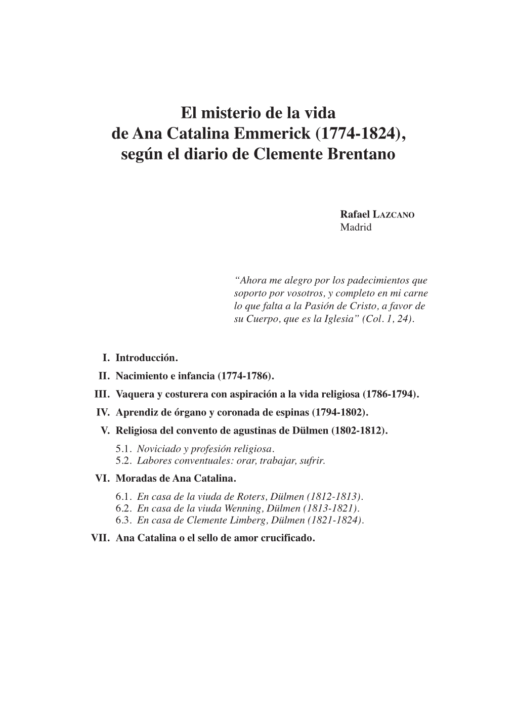 El Misterio De La Vida De Ana Catalina Emmerick (1774-1824), Según El Diario De Clemente Brentano