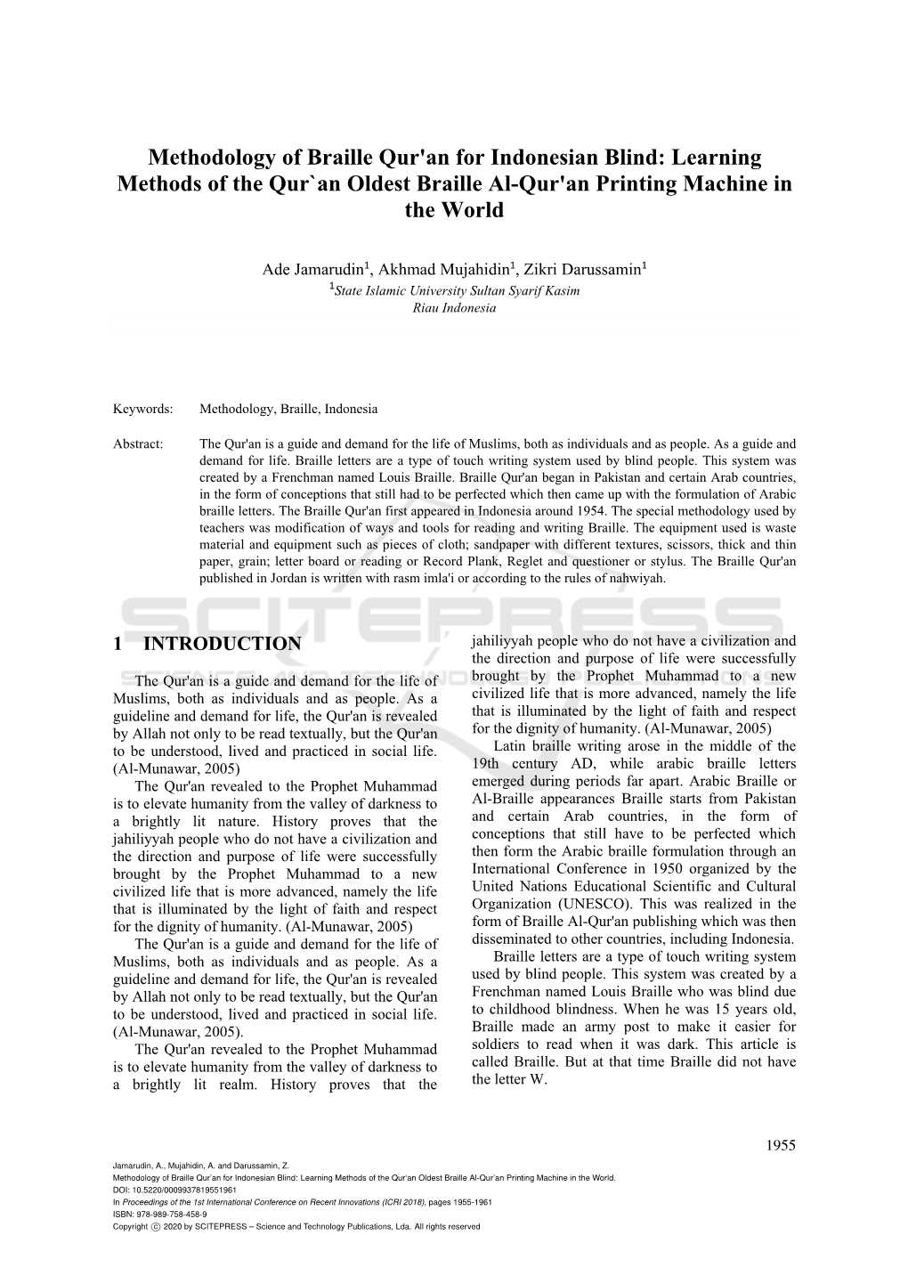 Methodology of Braille Qur'an for Indonesian Blind: Learning Methods of the Qur`An Oldest Braille Al-Qur'an Printing Machine in the World