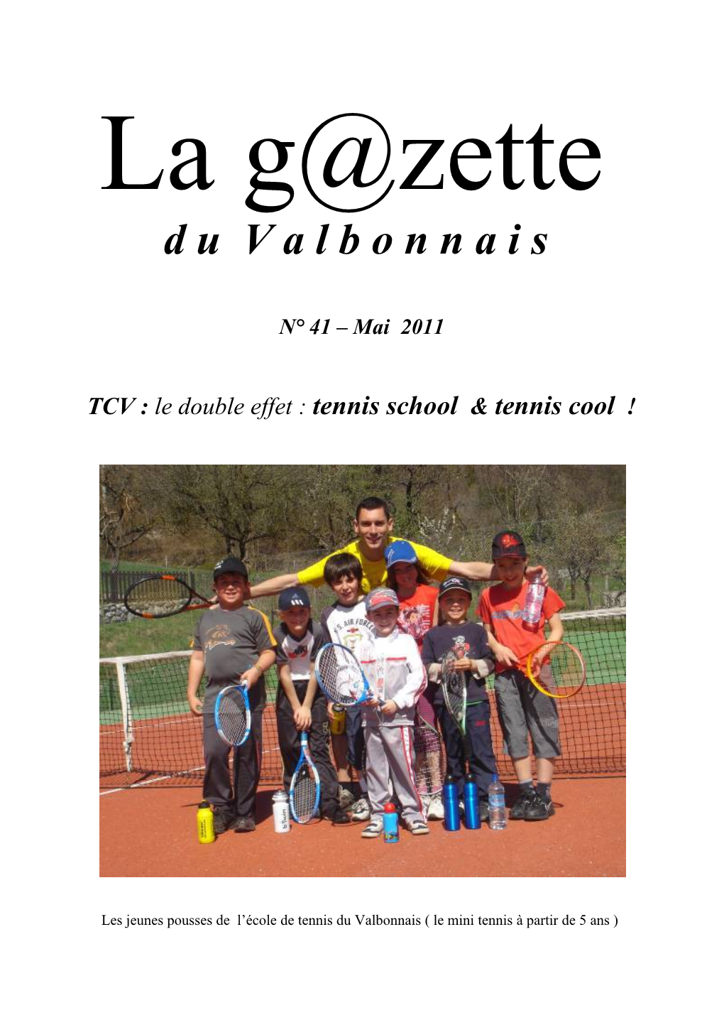 TCV: Le Double Effet : Tennis School & Tennis Cool !