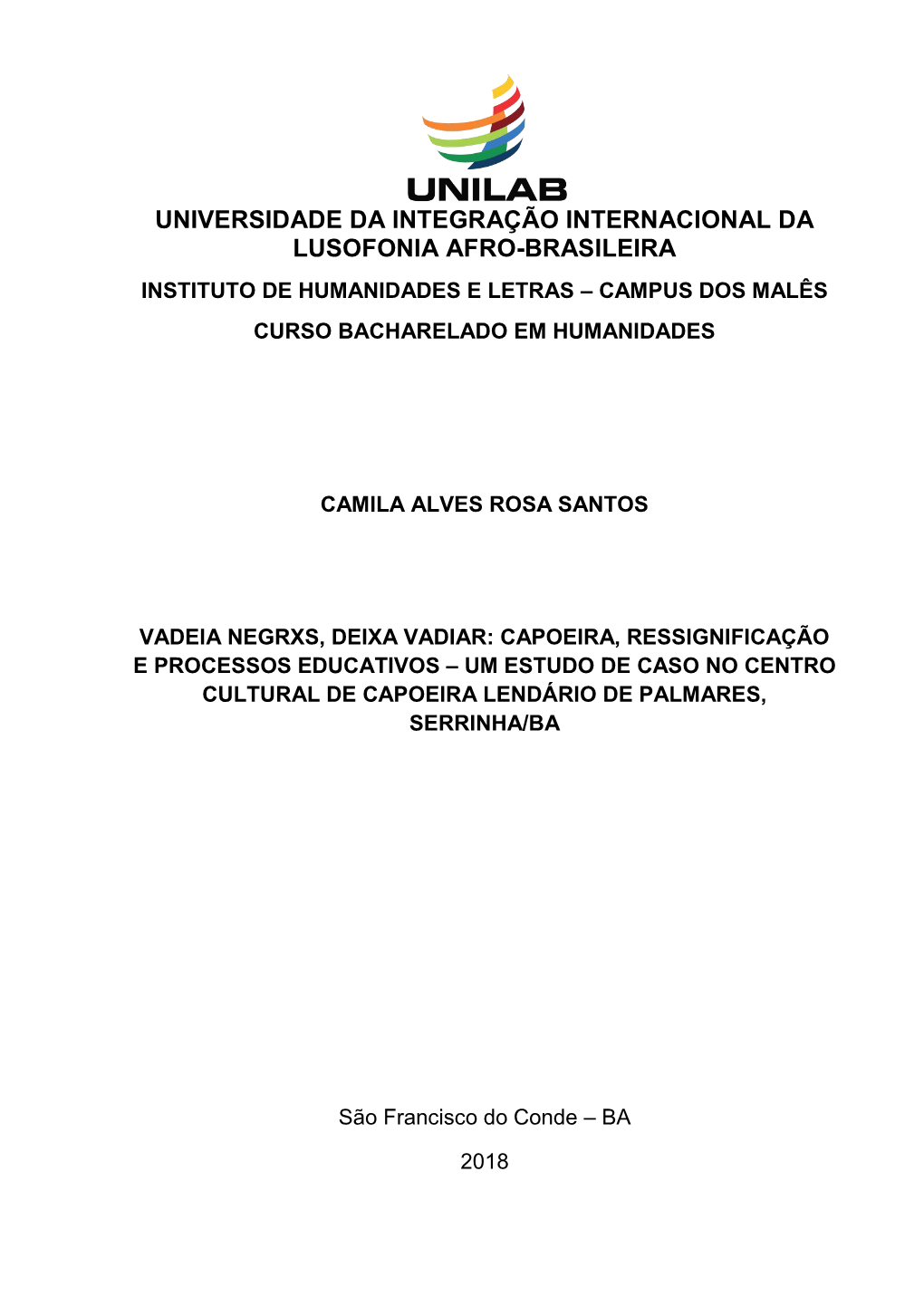 Universidade Da Integração Internacional Da Lusofonia Afro-Brasileira Instituto De Humanidades E Letras – Campus Dos Malês Curso Bacharelado Em Humanidades