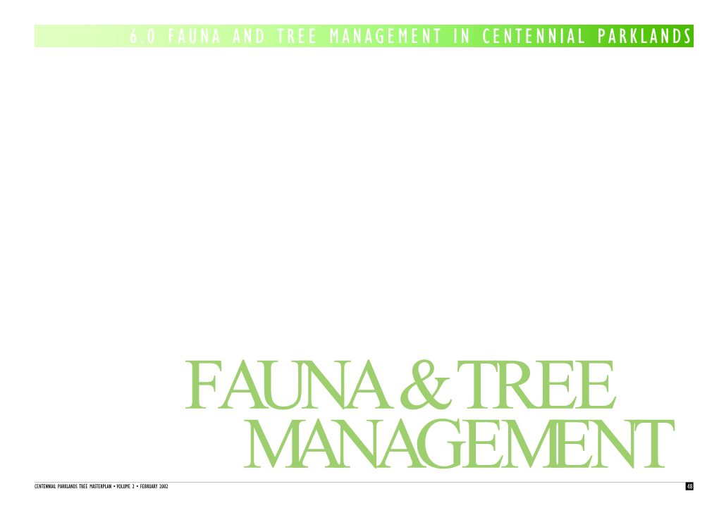 6.0 Fauna and Tree Management in Centennial Parklands