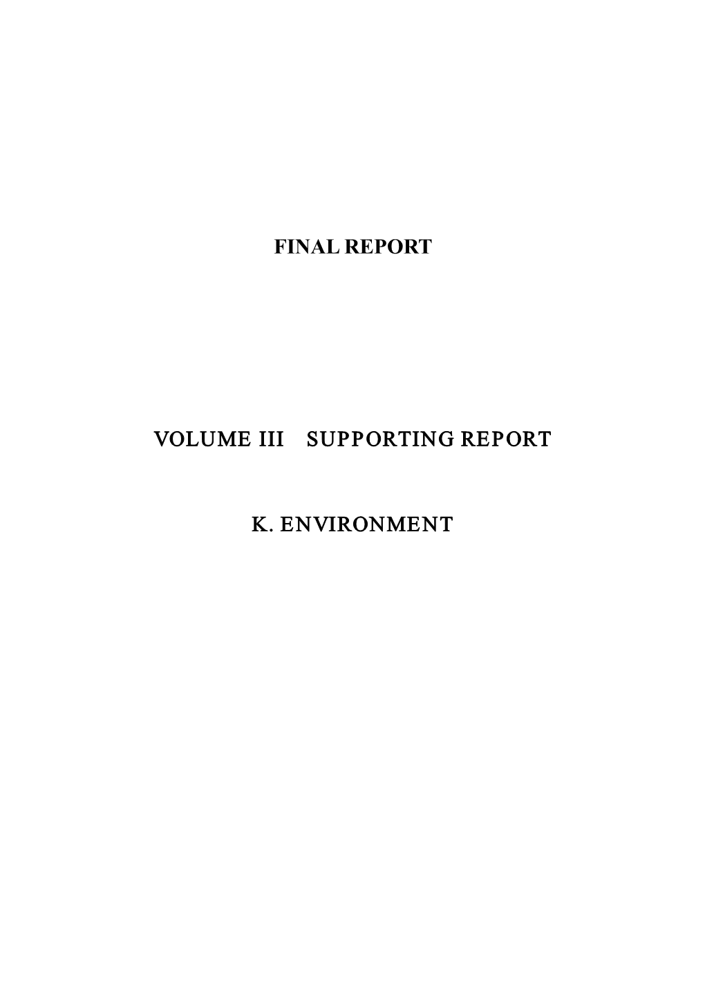 Final Report Volume Iii Supporting Report K. Environment
