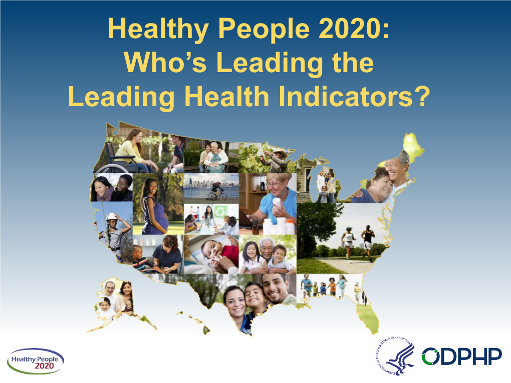 Healthy People 2020: Who's Leading the Leading Health Indicators?