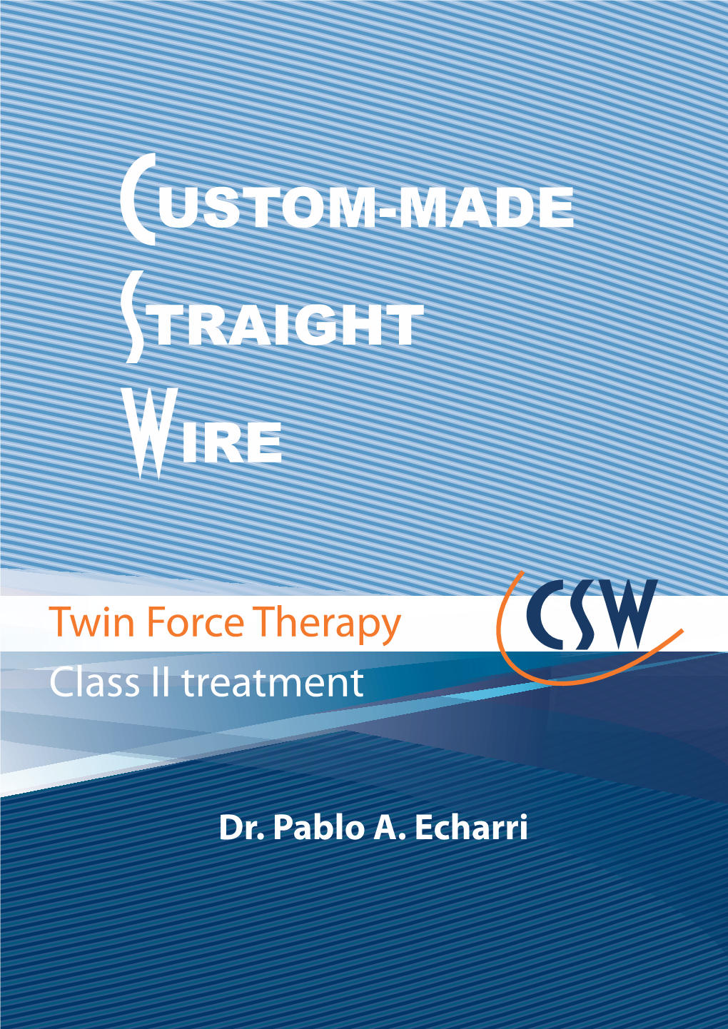 Twin Force ® Therapy