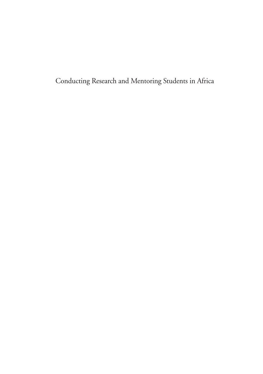 Conducting Research and Mentoring Students in Africa This Is a Research Report from The