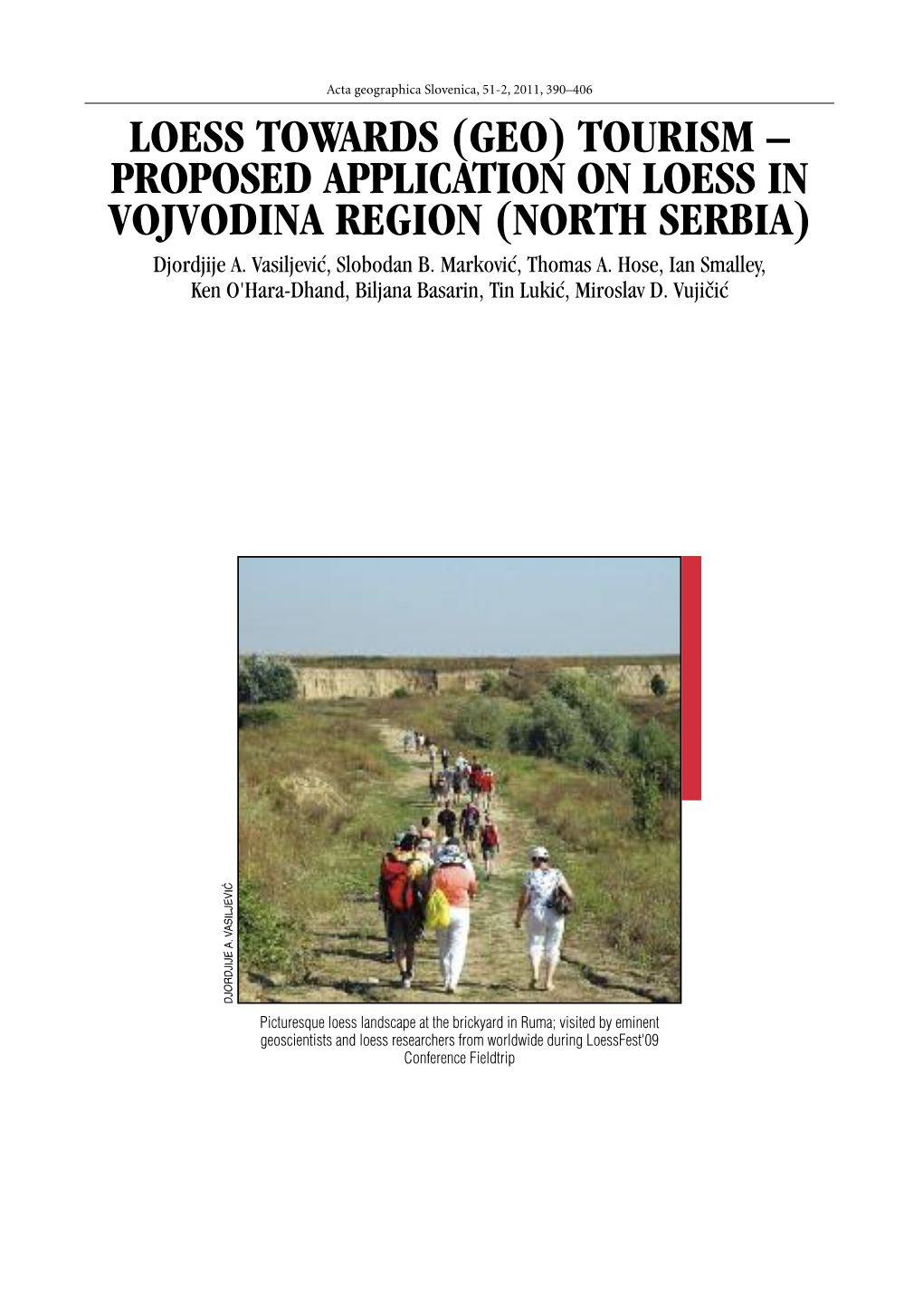 PROPOSED APPLICATION on LOESS in VOJVODINA REGION (NORTH SERBIA) Djordjije A