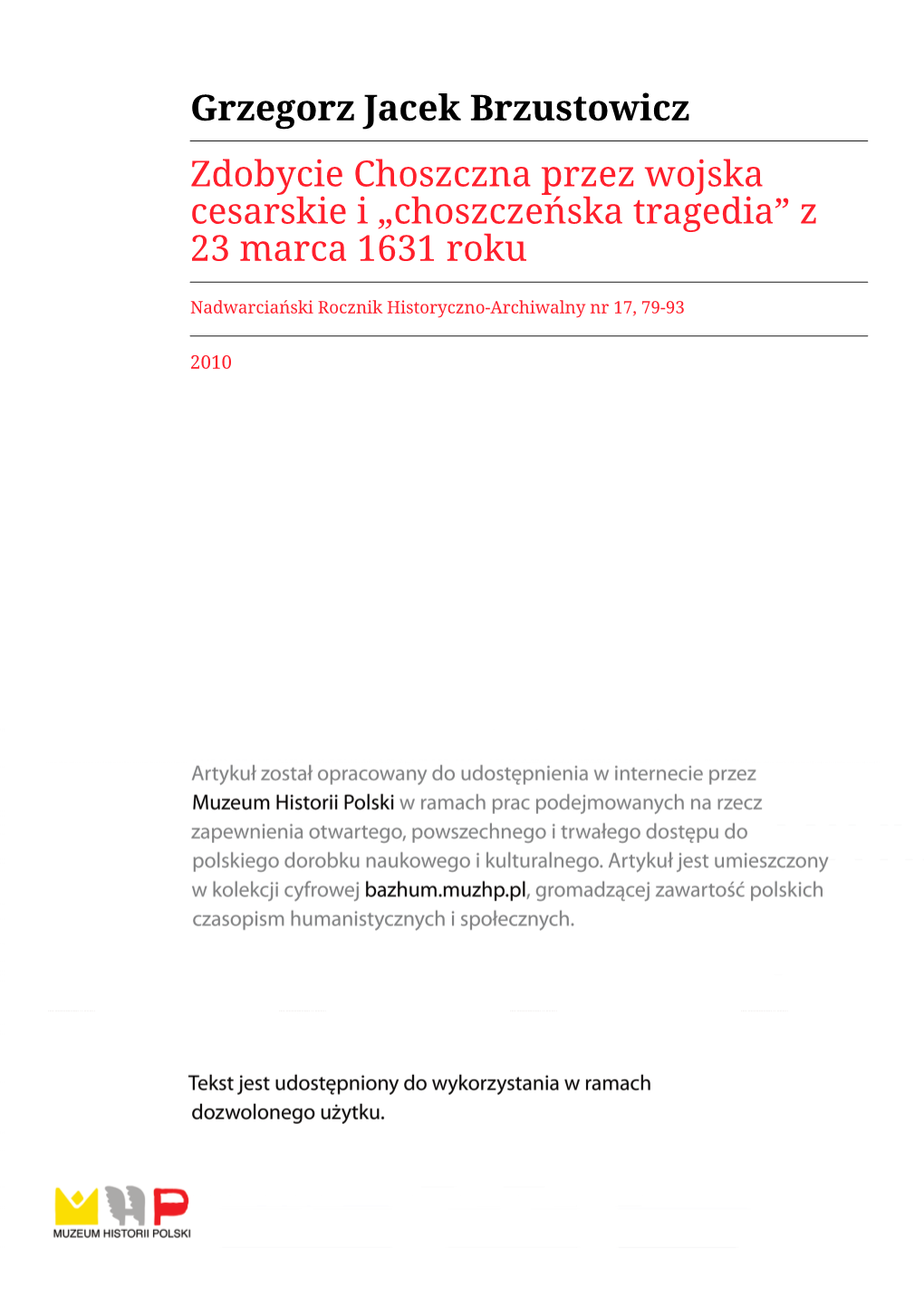 Grzegorz Jacek Brzustowicz Zdobycie Choszczna Przez Wojska Cesarskie I „Choszczeńska Tragedia” Z 23 Marca 1631 Roku