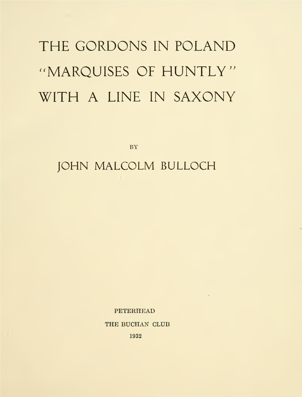 The Gordons in Poland, "Marquises of Huntly", with a Line in Saxony