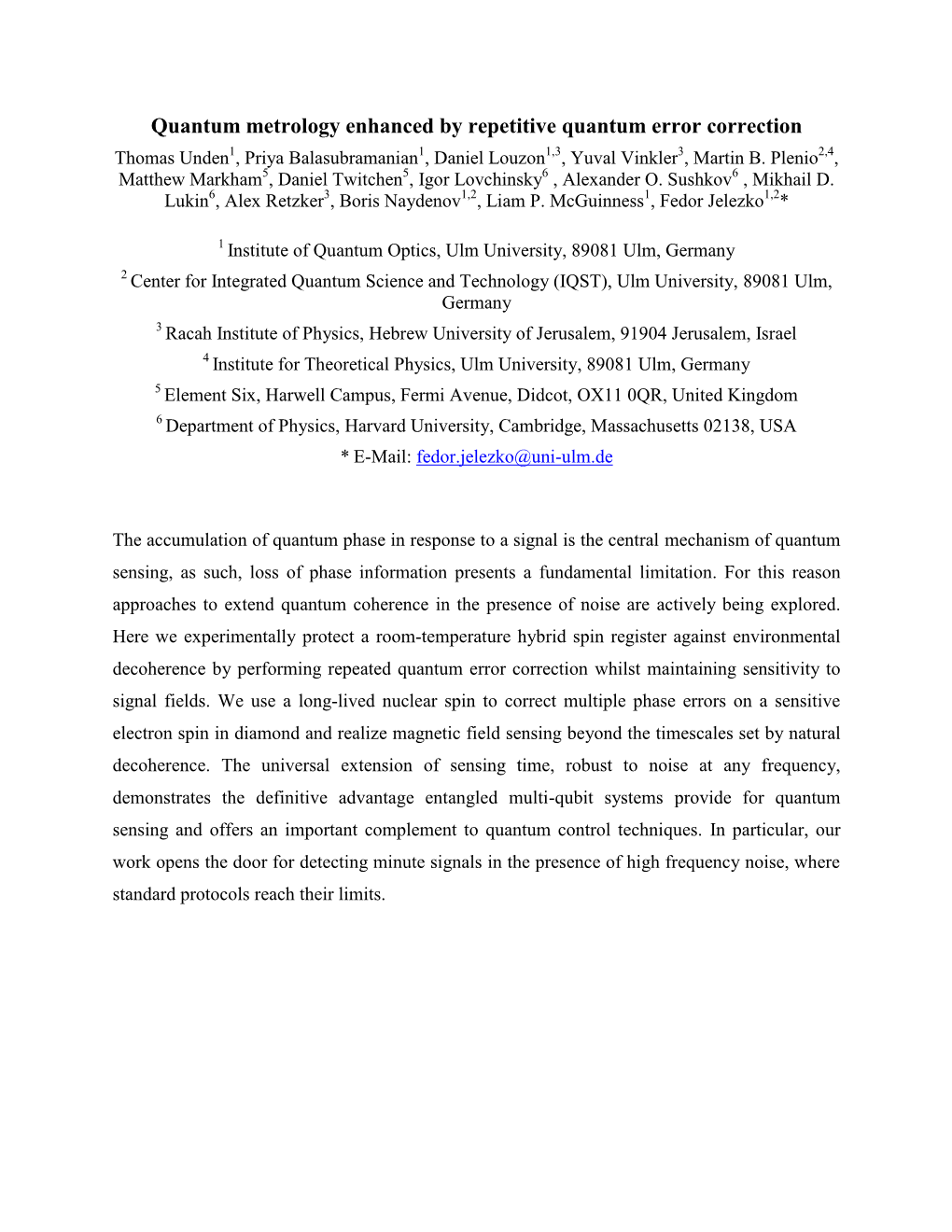 Quantum Metrology Enhanced by Repetitive Quantum Error Correction Thomas Unden1, Priya Balasubramanian1, Daniel Louzon1,3, Yuval Vinkler3, Martin B