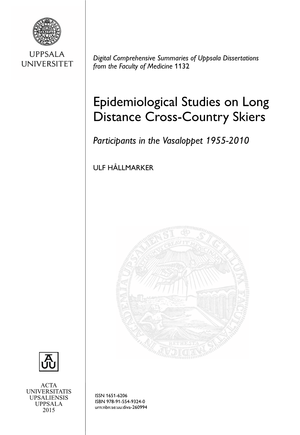 Epidemiological Studies on Long Distance Cross-Country Skiers