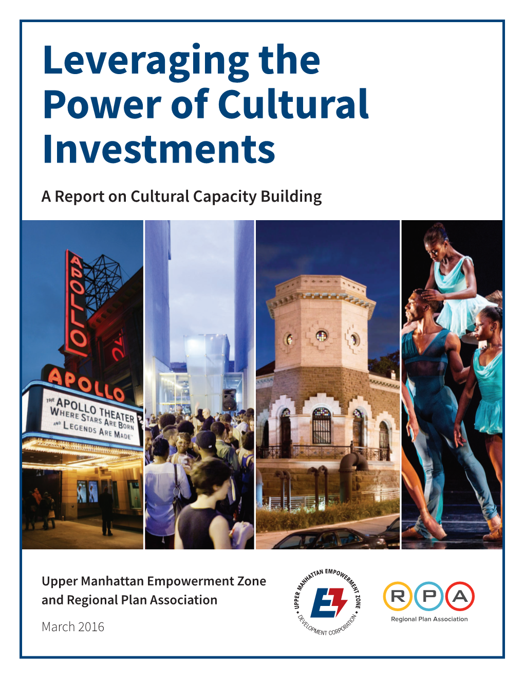 Leveraging the Power of Cultural Investments a Report on Cultural Capacity Building