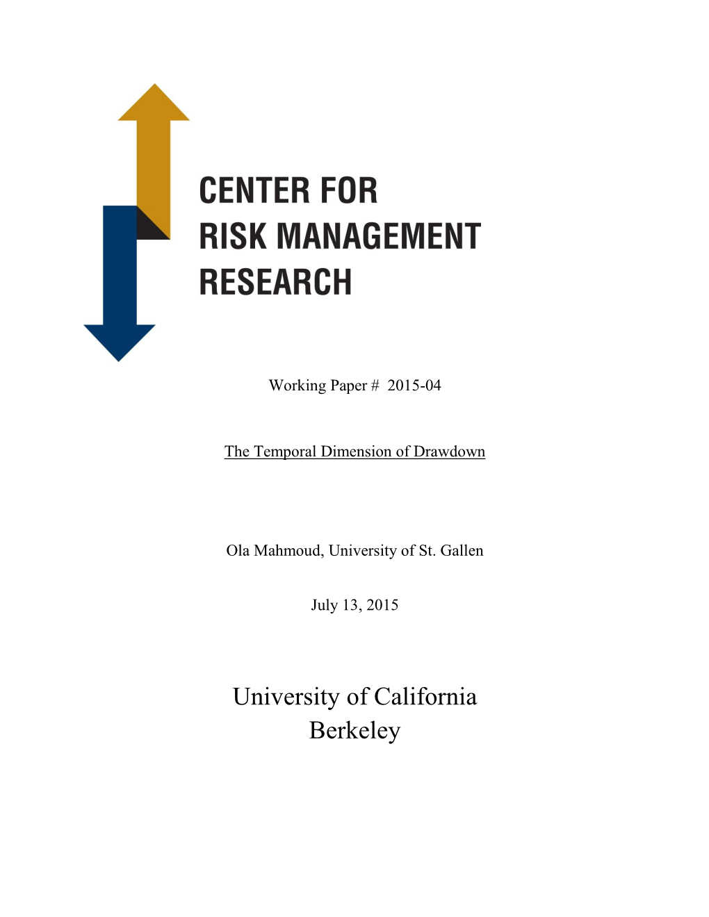 University of California Berkeley the TEMPORAL DIMENSION of DRAWDOWN