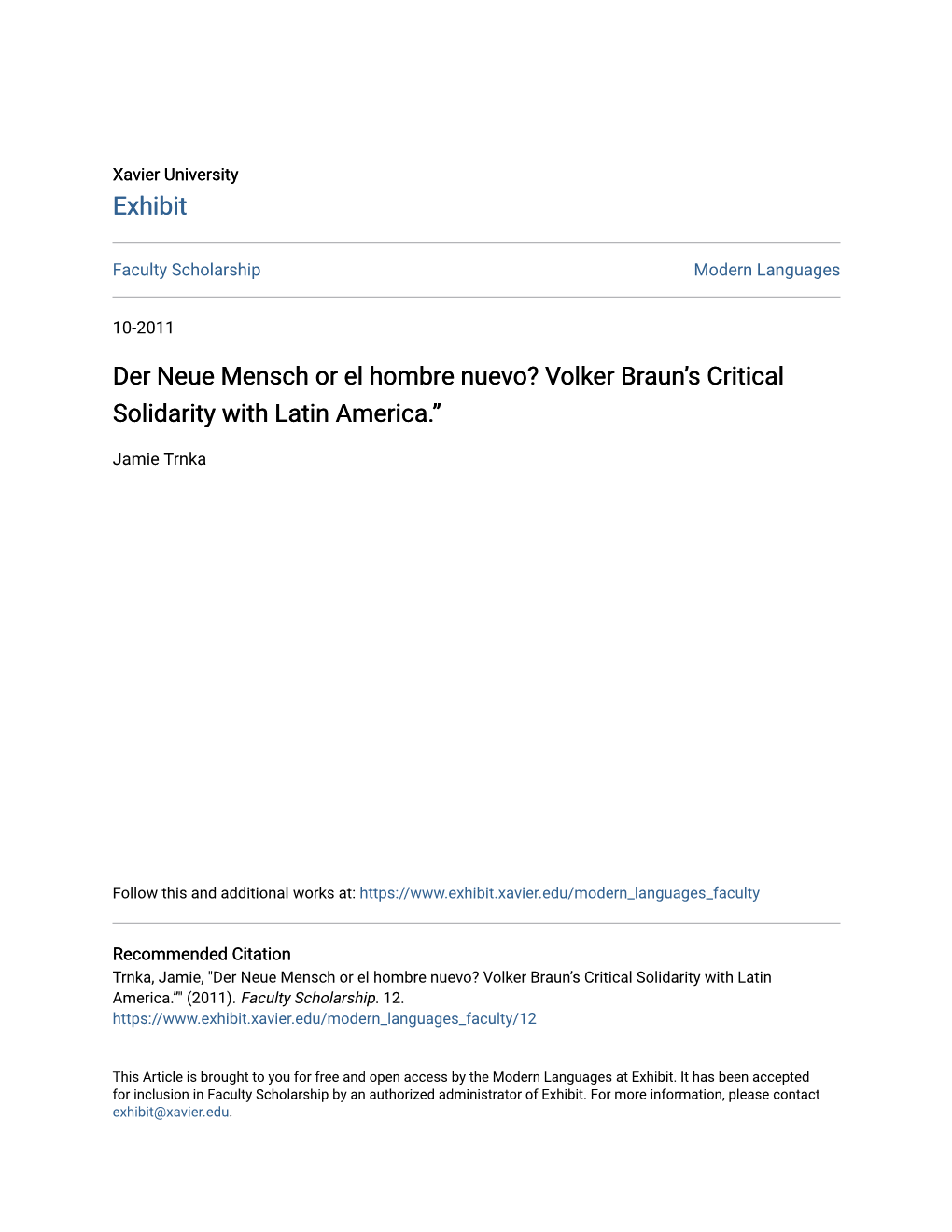 Der Neue Mensch Or El Hombre Nuevo? Volker Braun’S Critical Solidarity with Latin America.”