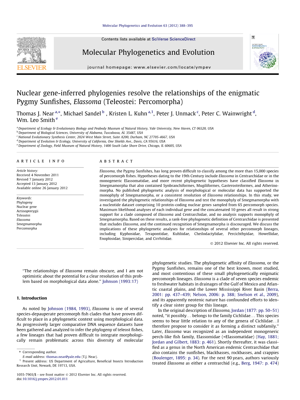 Nuclear Gene-Inferred Phylogenies Resolve the Relationships of the Enigmatic Pygmy Sunﬁshes, Elassoma (Teleostei: Percomorpha)