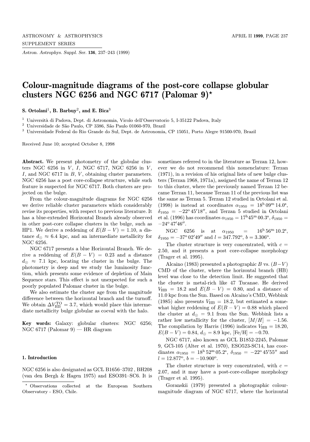 Colour-Magnitude Diagrams of the Post-Core Collapse Globular Clusters NGC 6256 and NGC 6717 (Palomar 9)?