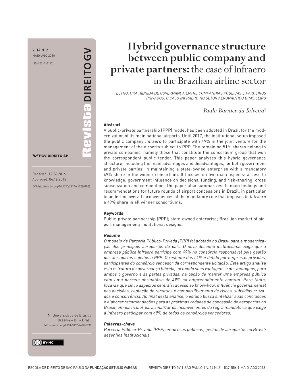 Hybrid Governance Structure Between Public Company and Private Partners: the Case of Infraero : 538