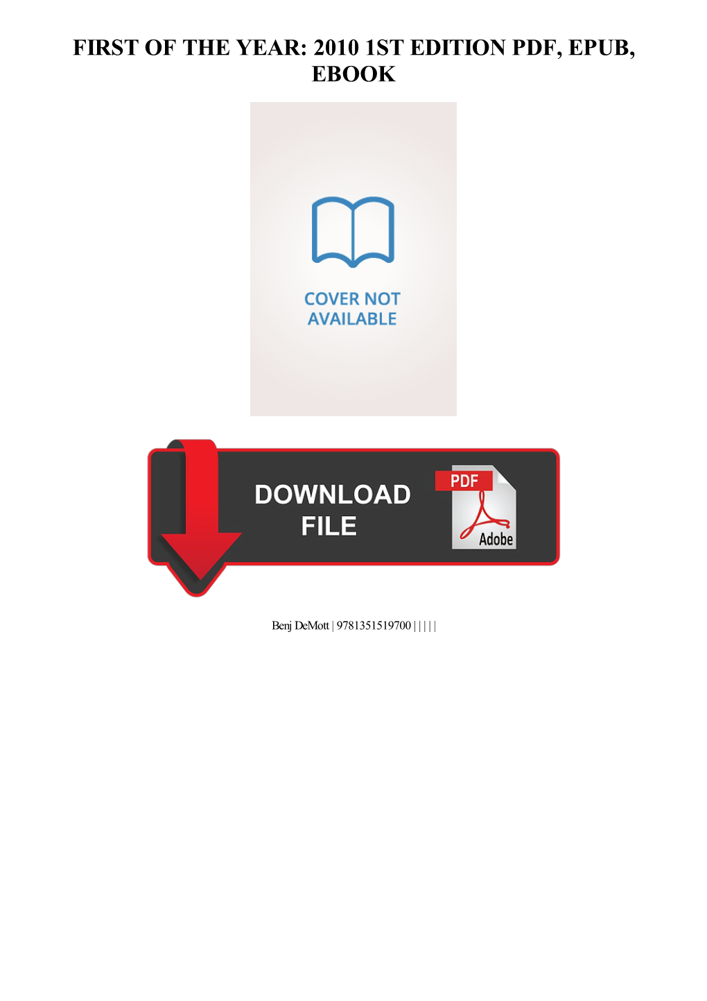 {Dоwnlоаd/Rеаd PDF Bооk} First of the Year: 2010 1St Edition Ebook