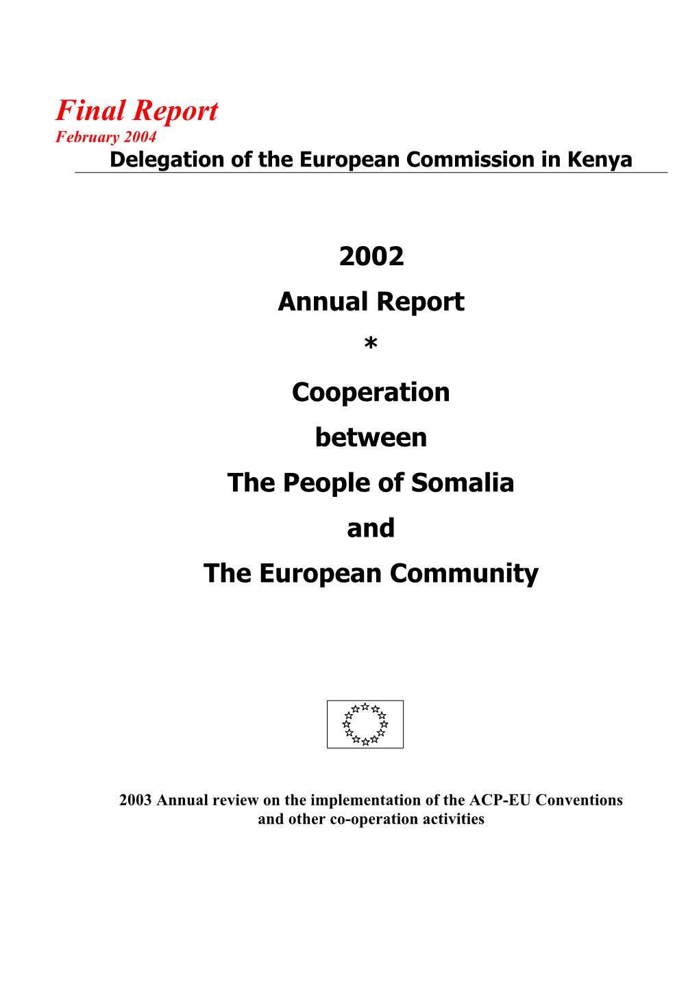 Final Report February 2004 Delegation of the European Commission in Kenya
