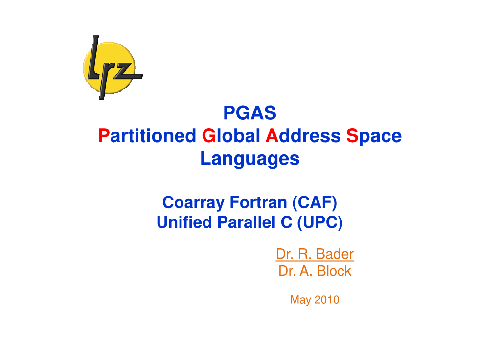 CAF) Unified Parallel C (UPC