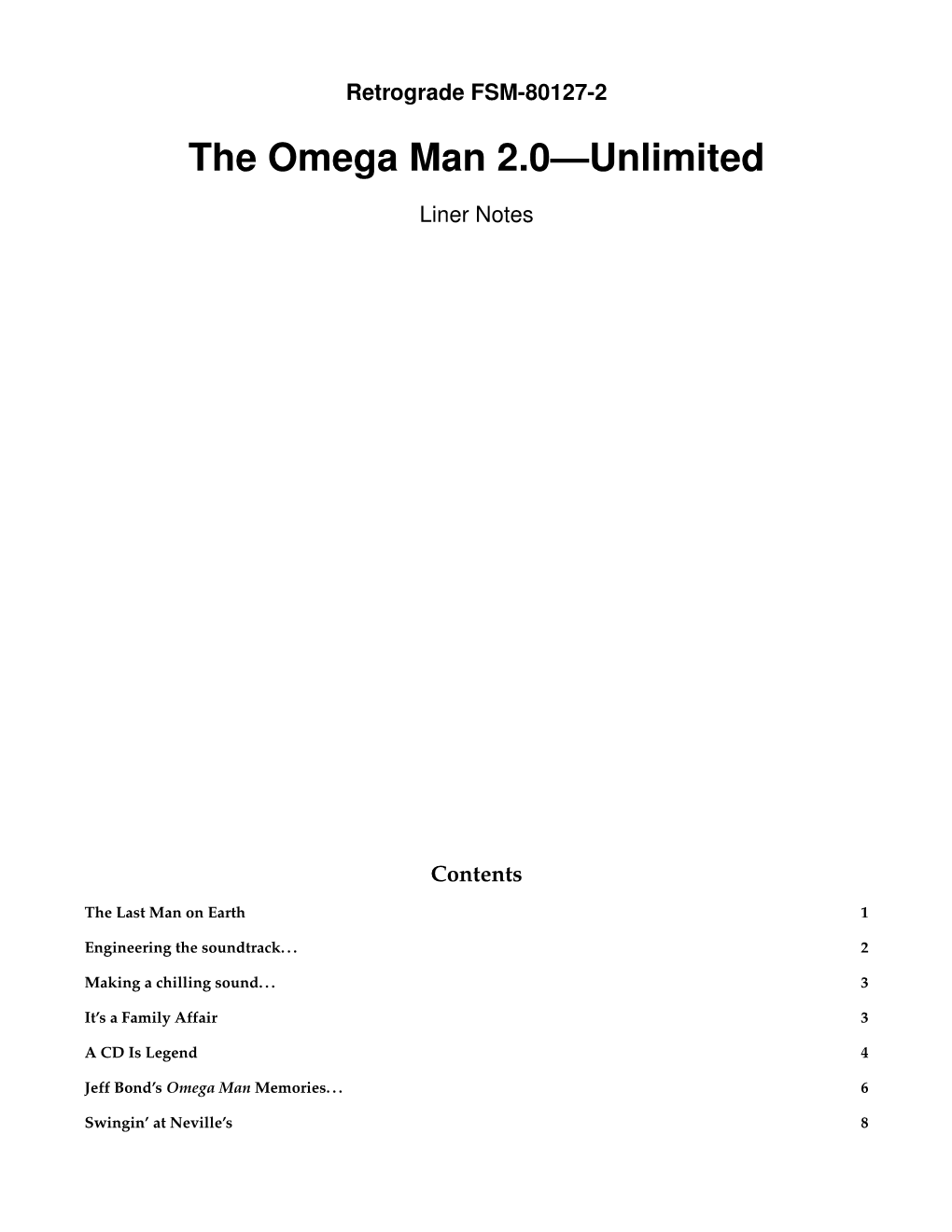 The Omega Man 2.0—Unlimited