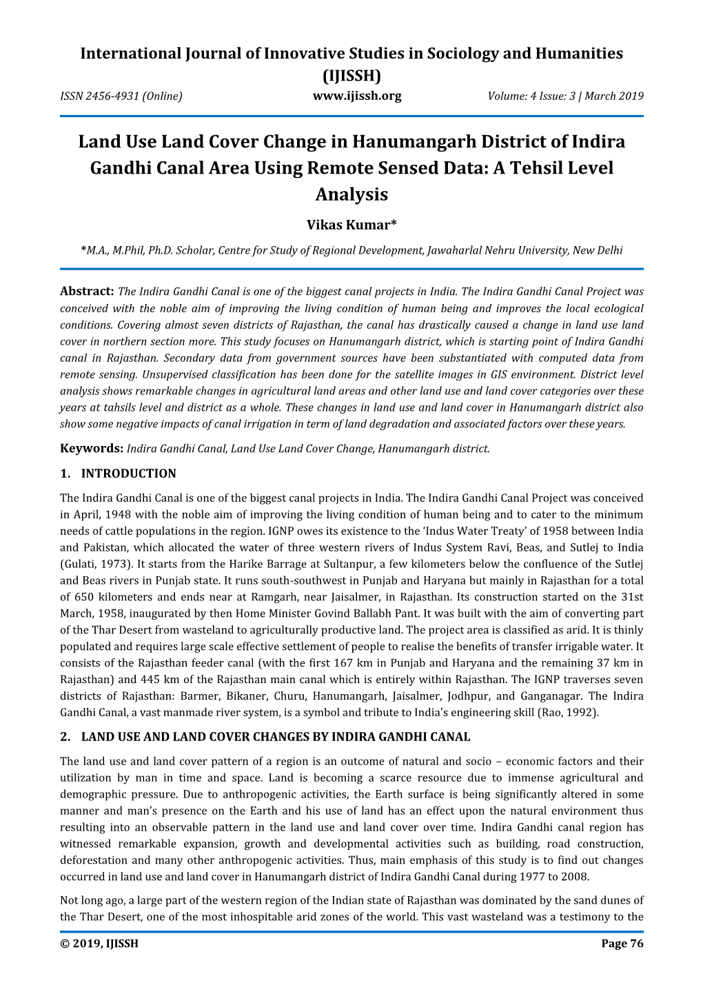 Land Use Land Cover Change in Hanumangarh District of Indira Gandhi Canal Area Using Remote Sensed Data: a Tehsil Level Analysis Vikas Kumar*