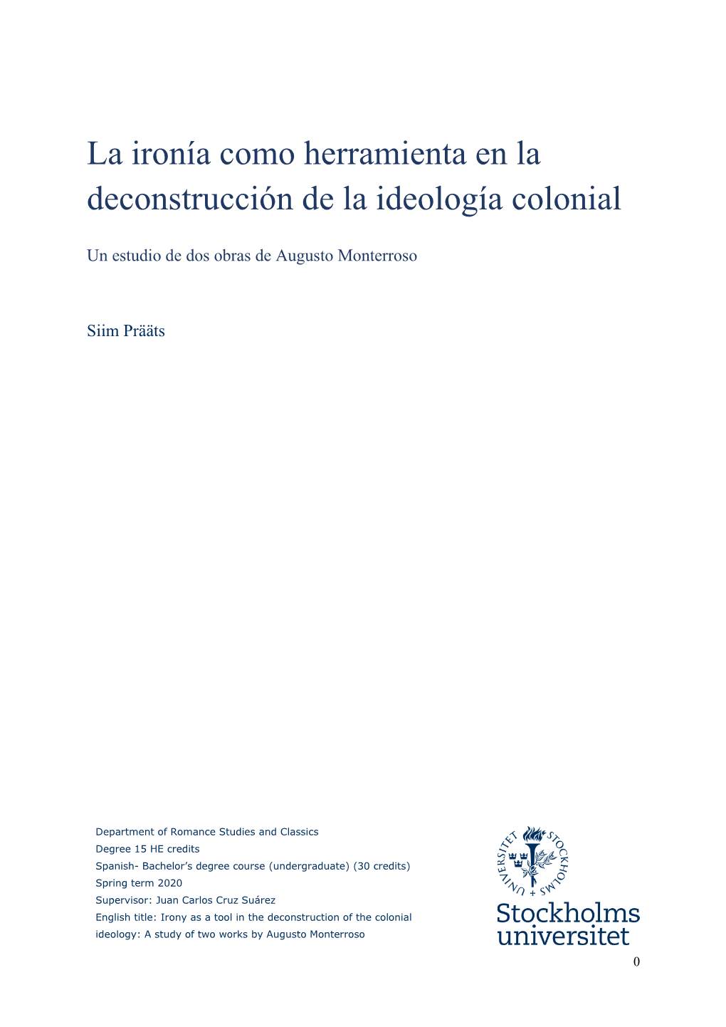 La Ironía Como Herramienta En La Deconstrucción De La Ideología Colonial